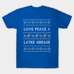 Funny Ugly Hanukkah Sweater, Love Peace Latke Grease T-Shirt